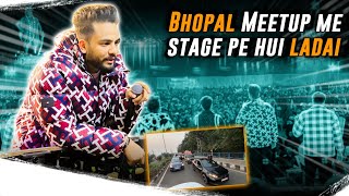 Bhopal Meetup Me Stage Pe Hui Ladai [upl. by Notsnhoj]