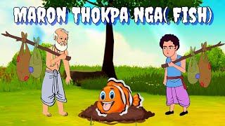 Maron ThokPa Nga  🐟 🐠Moral Story Manipuri Cartoon Animation [upl. by Sturdivant]