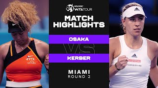 Naomi Osaka vs Angelique Kerber  2022 Miami Round 2  WTA Match Highlights [upl. by Nehr]