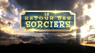 Le retour des Sorciers promo VF [upl. by Brie222]