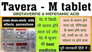 Tavera  M tablet  Drotaverine amp mefenamic acid  usedosewrkside effects पूरी जानकारी हिंदी में [upl. by Ralfston679]