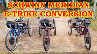 Schwinn Meridian Trike  1000W Etrike  Ebike Conversion [upl. by Quarta]