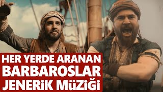 Barbaroslar dizisi  Barbaroslar jenerik müziği [upl. by Smail]