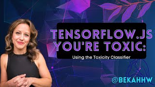 Learning TensorFlowjs  Youre Toxic Using the Toxicity Classifier [upl. by Asquith]