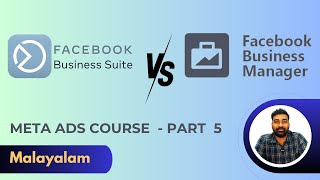 Part 5  Meta business suite vs Business manager  Facebook ads free Course Malayalam [upl. by Ruhtua]