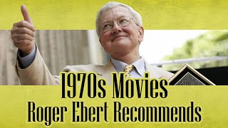 Roger Eberts List of 70s Movies Actually Worth Watching [upl. by Rayna]