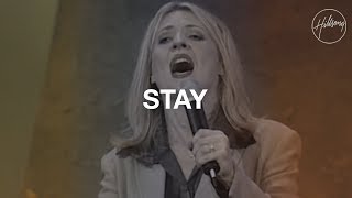 Stay  Hillsong Worship [upl. by Brett]