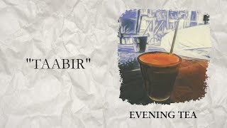 SHEH MAAT  Evening Tea  Chapter 3 From quotTaabirquot Arsh Official Visualizer [upl. by Volkan]