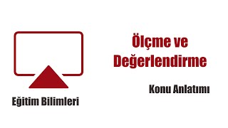 15 Eğitim Bilimleri  Ölçme ve Değerlendirme Geçerlik ve Güvenirlik ve Kullanışlık Konu Tekrarı [upl. by Boyce922]