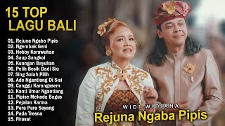 Widi Widiana  Rejuna Ngaba Pipis  Lagu Bali Terbaru 2024 Full Album Paling Hits amp Viral Di Tiktok [upl. by Salkcin]