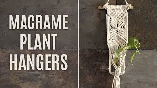 MACRAME PLANT HANGERS [upl. by Nyberg413]