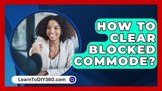 How To Clear Blocked Commode  LearnToDIY360com [upl. by Ecertal821]