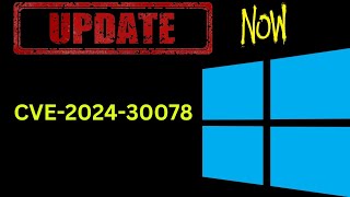 CRITICAL Windows Update Patch Now  Unpatched Systems At Risk CVE202430078 [upl. by Lynden]