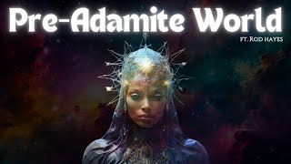 Rod Hayes  The PreAdamite World [upl. by Akers141]