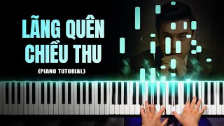 LÃNG QUÊN CHIỀU THU  PIANO TUTORIAL  KURTZMAN P215 [upl. by Drhacir]