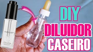 DIY DILUIDOR CASEIRO ♥ [upl. by Eyeleen]