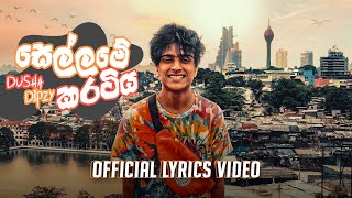 Dusha Dipzy  Sellame Karatiya සෙල්ලමේ කරටිය Official Lyrics Video  Sinhala Rap 2021 [upl. by Gaspar]