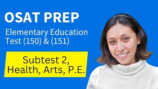 OSAT Elementary Education Test Subtest 2 151 Health Fitness and the Arts Test Prep Study Guide [upl. by Annohsat]