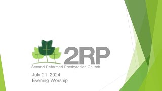 2RP Evening Worship July 21 2024 [upl. by Ttimme22]