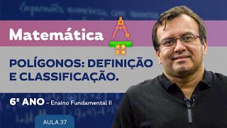 Polígonos Definição e classificação  Matemática  6º ano  Ensino Fundamental [upl. by Glovsky]