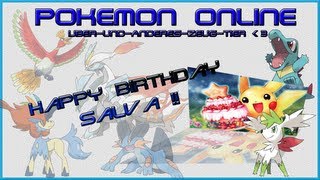 Happy Birthday nachträglich Salva Pokémon Online Special [upl. by Lanie]