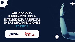 Podcast Aplicación y Regulación de la Inteligencia Artificial en las Organizaciones [upl. by Avril226]