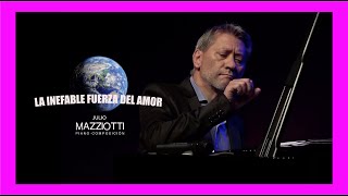 Pianistas Famosos  LA INEFABLE FUERZA DEL AMOR  Original JulioMazziotti [upl. by Wilmer65]