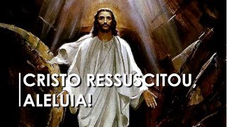 Cristo Ressuscitou Aleluia  Cânticos Católicos [upl. by Tannenwald]