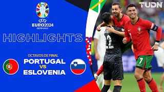 HIGHLIGHTS  Portugal vs Eslovenia  UEFA EURO 2024  8vos  TUDN [upl. by Aknaib]