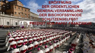 ERÖFFNUNG DER ORDENTLICHEN GENERALVERSAMMLUNG DER BISCHOFSSYNODE SCHUTZENGELFEST 2 Oktober 2024 [upl. by Nevin]