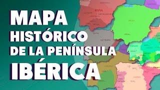 Mapa Histórico de la Península Ibérica para estudiar la Historia de España [upl. by Eimor731]