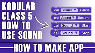 how to make app without coding  kodular class 5  How to use Sound in kodular [upl. by Ynolem197]