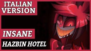 INSANE  Alastor Hazbin Hotel Song  ITALIAN VERSION [upl. by Hali]