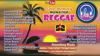 Love Memory Nonstop Reggae Nonstop Reggae Golden Memories Top Hits [upl. by Stanton]