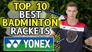 Top 10 Best Badminton Rackets in The World 2024 [upl. by Yespmed]