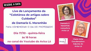 Live de Lançamento da quotColetânea de artigos sobre Cuidadosquot de Damaris G Maranhão [upl. by Helene]