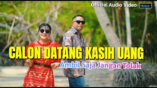 CALON DATANG KASIH UANG AMBIL SAJA JANGAN TOLAK  Abu Lado Purab Ft Ocha Shaptriasa [upl. by Ashwin10]