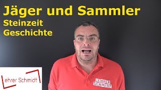 Jäger und Sammler  Steinzeit  Geschichte  Lehrerschmidt [upl. by Alamaj]