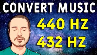 How to Convert Music from 440 hz to 432 hz Tutorial [upl. by Darbie]