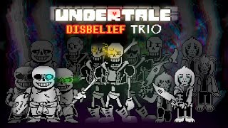 Undertale Disbelief Trio Remastered  Full Animation [upl. by Armillia562]