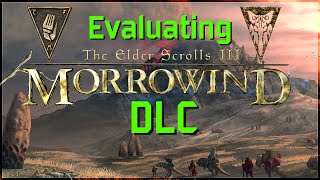 Evaluating Morrowinds DLC  Expanding a legacy [upl. by Roddie]