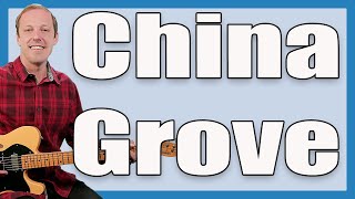 China Grove Guitar Lesson Doobie Brothers [upl. by Itsyrc]