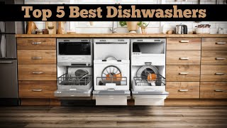 Top 5 Best Dishwashers in 2024  Best Dishwasher on Amazon 2024 [upl. by Laicram]