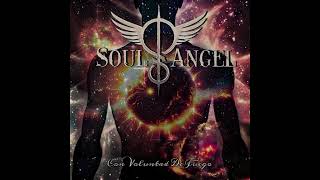 SOUL ANGEL quotCon voluntad de fuegoquot Ago2024 [upl. by Ruddy24]