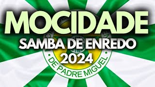 SAMBA DE ENREDO MOCIDADE INDEPENDENTE 2024  OFICIAL [upl. by Zohara414]