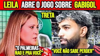 🚨LEILA QUEBRA O SILÊNCIO E REVELA POR QUE DESISTIU DE GABIGOL NO PALMEIRAS [upl. by Abas]