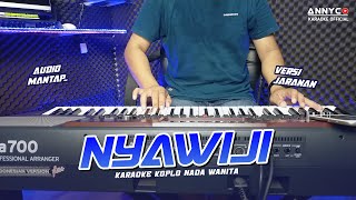 NYAWIJI KARAOKE KOPLO NADA CEWEK AUDIO PALING ENAK  ANNYCO KARAOKE [upl. by Anitselec]