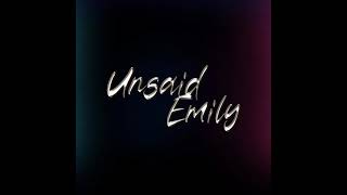 Unsaid Emily C Major Key [upl. by Mosora586]