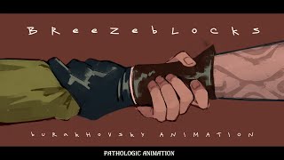 breezeblocks  pathologic animation [upl. by Kurtzig202]