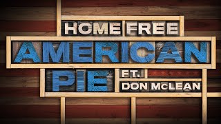 Home Free  American Pie ft Don McLean Official Music Video [upl. by Clymer245]